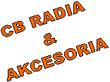 CB RADIA
&
AKCESORIA